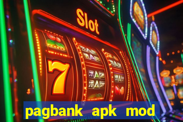 pagbank apk mod dinheiro infinito